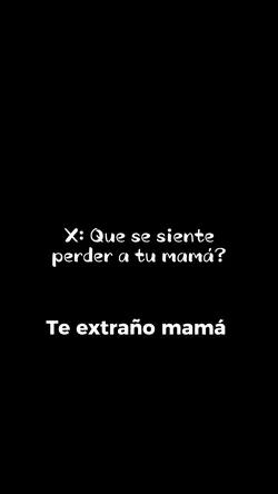 Te extraño mamá