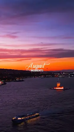 August moments