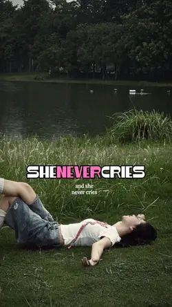 she never cries 
