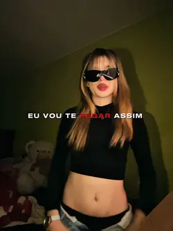 Vou te pegar assim 