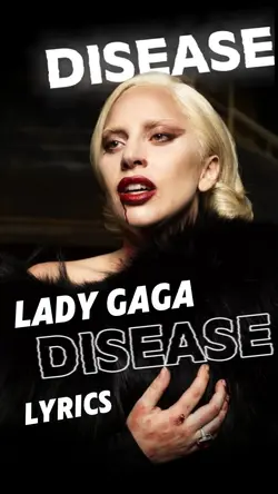 Disease Lady Gaga