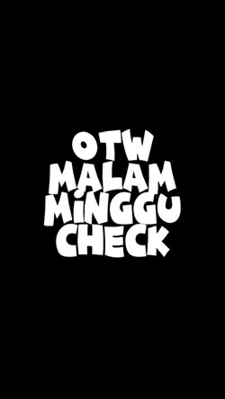 Otw malam minggu