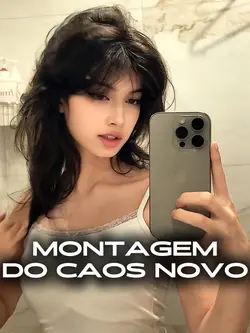 MONTAGEM DO CAOS
