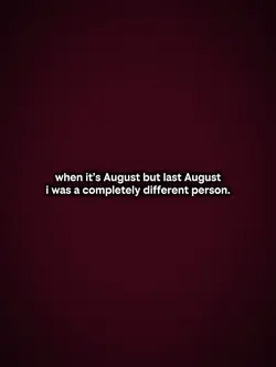 Last august