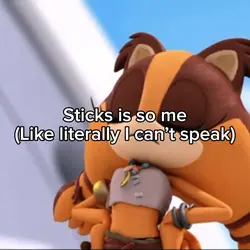 Sticks