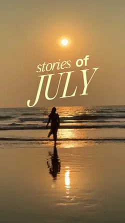 Stories of july