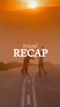 Travel recap 🌅✨