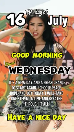 JULY 16 WED