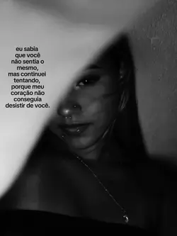desistir de você.
