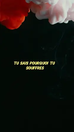 Pourquoi tu souffres