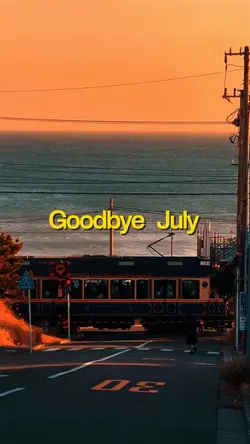 Goodbye July