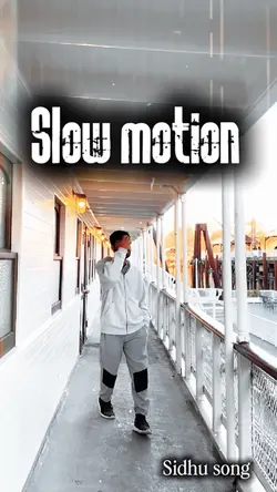 Slow motion 