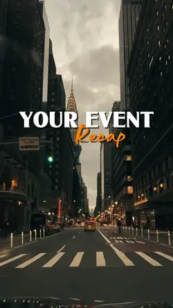 YOUR EVENT RECAP