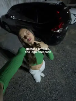 gostar é p fracos
