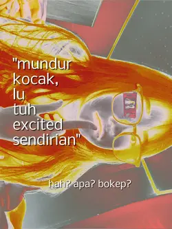 hah? apa? bkp?