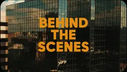 BEHIND THE SCENE