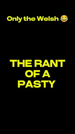 RANT OF A PASTY 