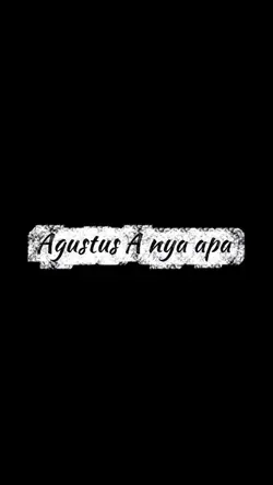 Agustusnya A nya apa