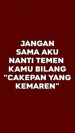 jgn sama aku nanti 