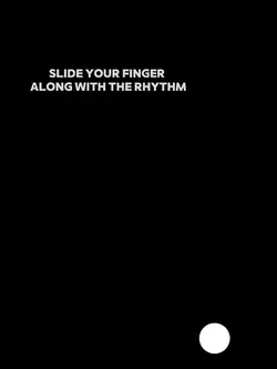 SLIDE YOUR FINGER