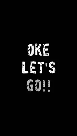 Oke let's go!!