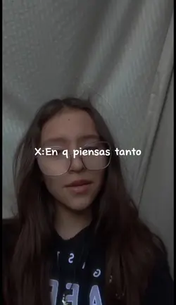En q piensas tanto?