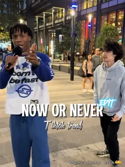 Now or never edit🔥