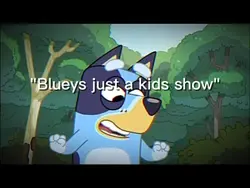 Not just a kid show 