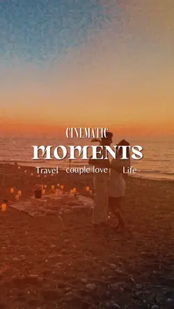 Cinematic moments 