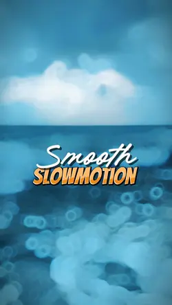 Smooth Slowmotion