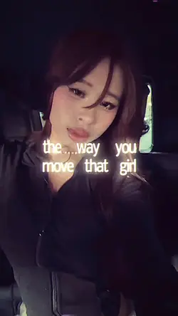 the way you move
