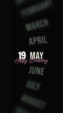 Birthday 19 May