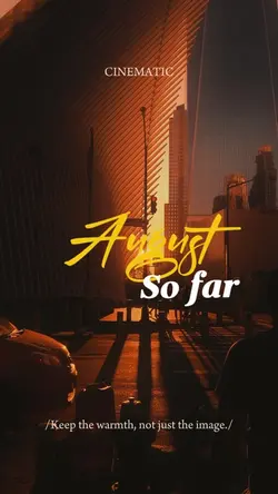 August so far