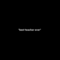 Best Teacher Ever