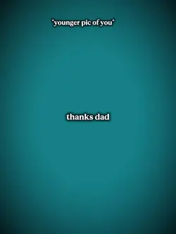 Thanks dad