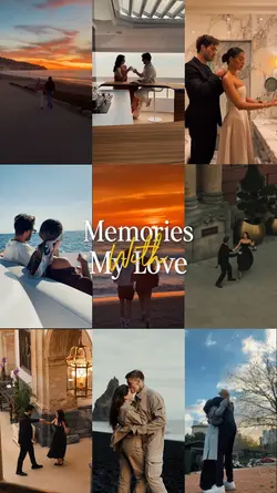 memories with my lov
