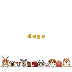 DOGS