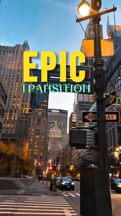 EPIC TRANSITION