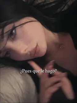 Pues que le hago?🤭