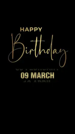 BIRTHDAY 9 MARCH 