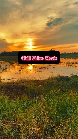 Chill Video Music