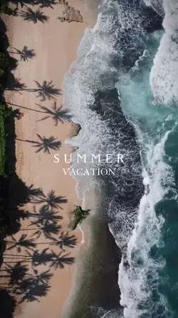 SUMMER VACATION