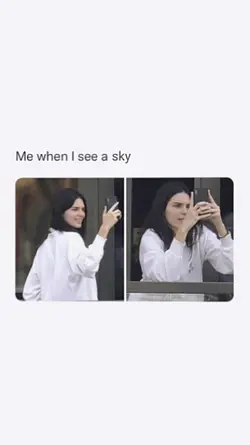 ME WHEN I SEE A SKY