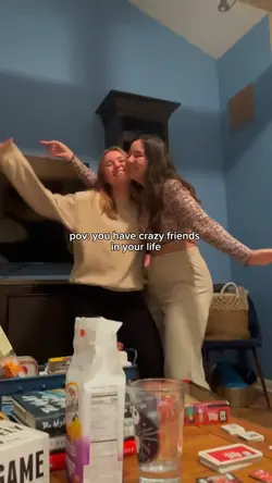 you have crazy frien