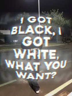 i got black