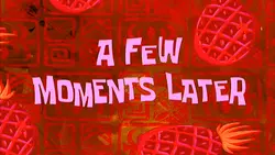 A few moments later