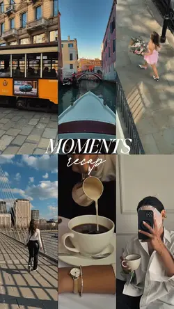 Moments recap