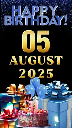 Birthday 05 Aug 2025