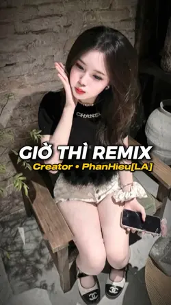 Giờ thì remix