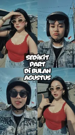SEDIKIT PART AGUSTUS